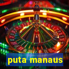 puta manaus